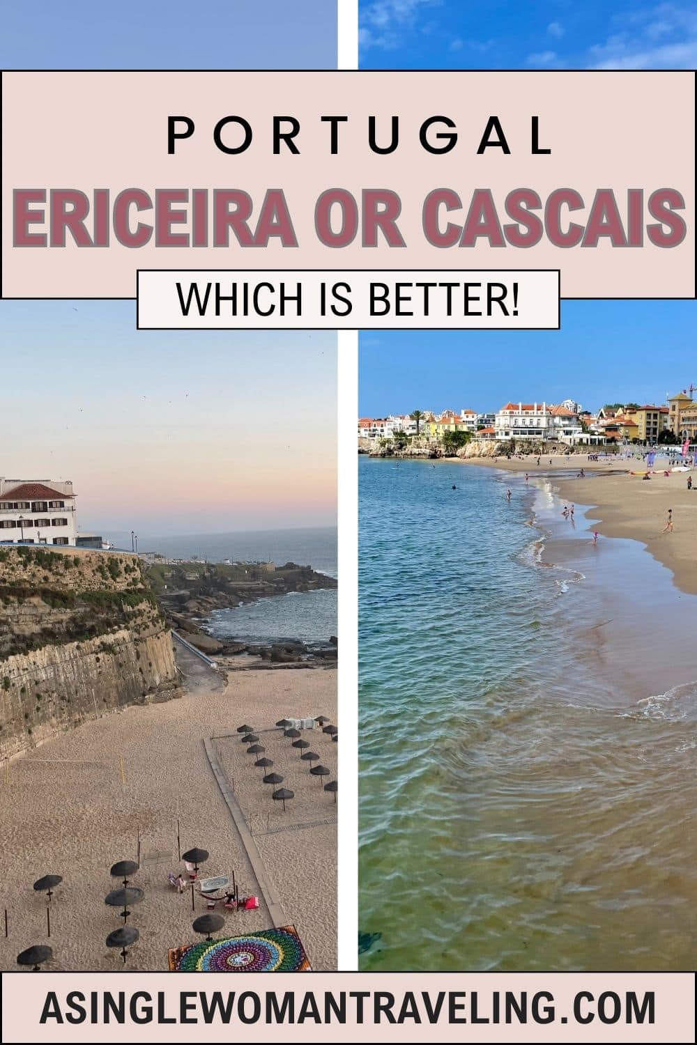 A comparison of Ericeira and Cascais, two beautiful coastal towns in Portugal. The images showcase scenic beaches, charming architecture, and ocean views, with text asking which destination is better to visit.