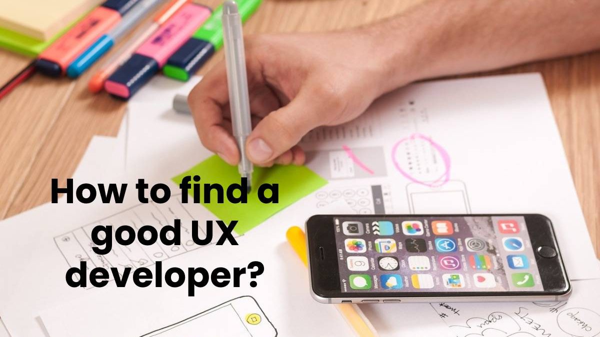 How to find a good UX developer?