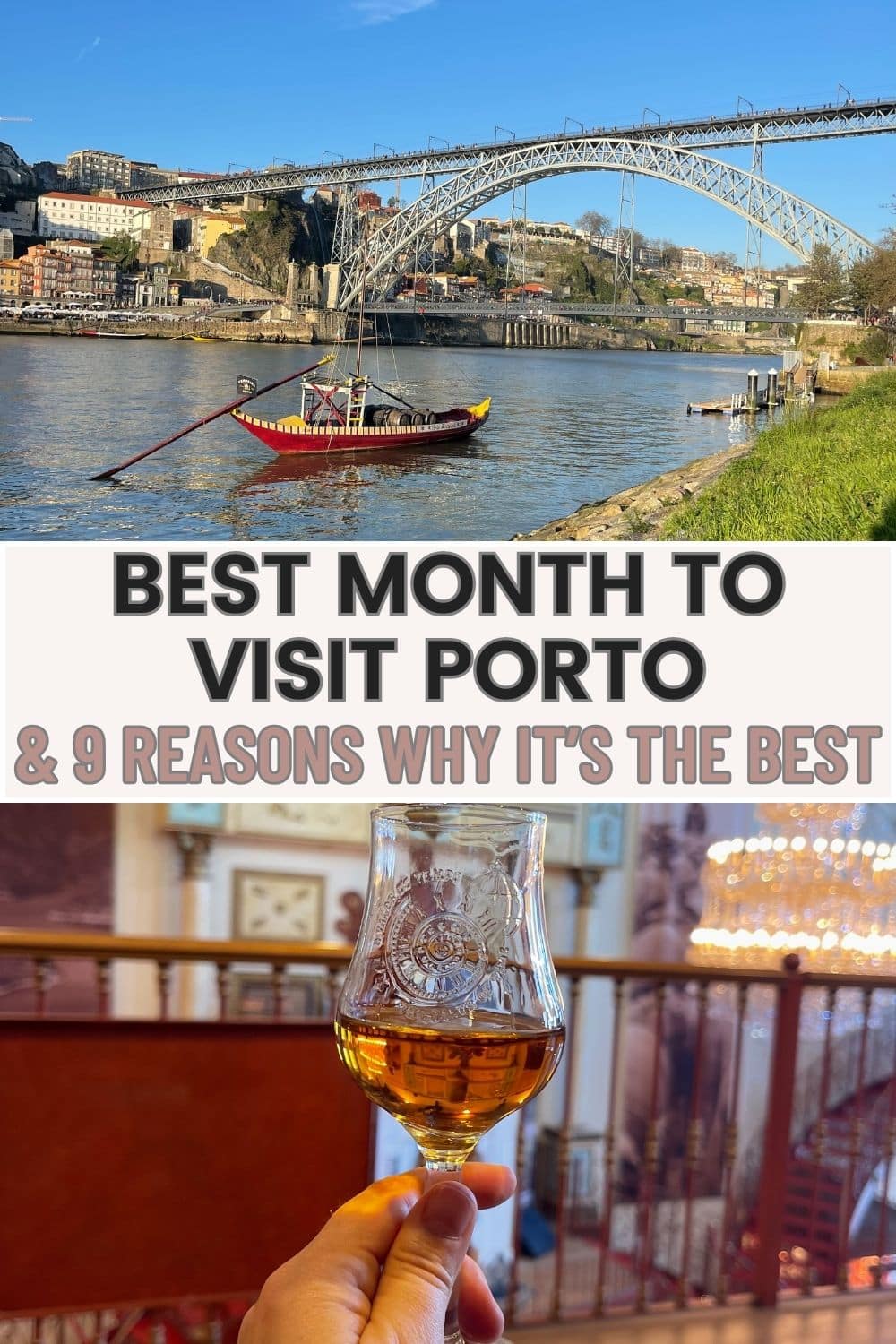 Two Pinterest graphics featuring Porto, Portugal. The images highlight the best month to visit Porto, with scenic views of the Douro River, traditional Rabelo boats, and the city's colorful hillside buildings. One image includes a glass of port wine inside an elegant tasting room.